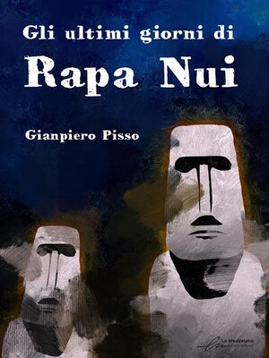 cover image of Gli ultimi giorni di Rapa Nui